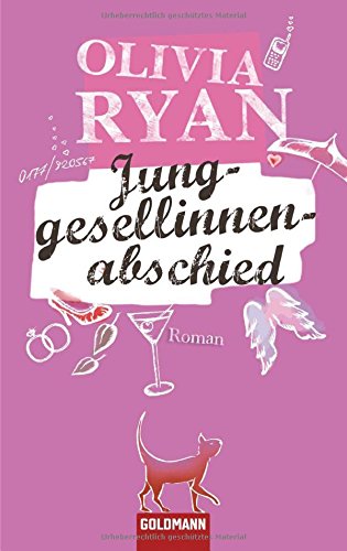 Junggesellinnenabschied: Roman: Roman. Deutsche Erstveröffentlichung Books