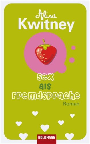 Sex als Fremdsprache: Roman Books