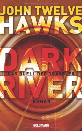 Dark River: Das Duell der Traveler - Roman Crime & Thrillers