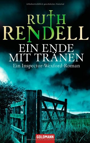 Ein Ende mit Tränen: Ein Inspector-Wexford-Roman Crime & Thrillers