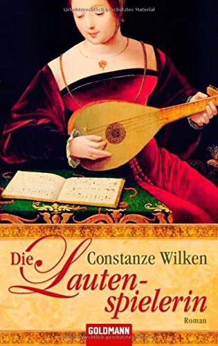 Die Lautenspielerin: Roman: Roman. Originalausgabe Books