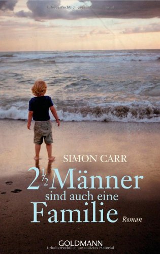 Zweieinhalb Männer sind auch eine Familie: Roman: Roman. Deutsche Erstausg. Books