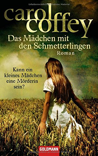 Das Mädchen mit den Schmetterlingen: Roman: Roman. Deutsche Erstausgabe Books