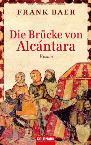 Die Brücke von Alcántara: Roman Historical Fiction