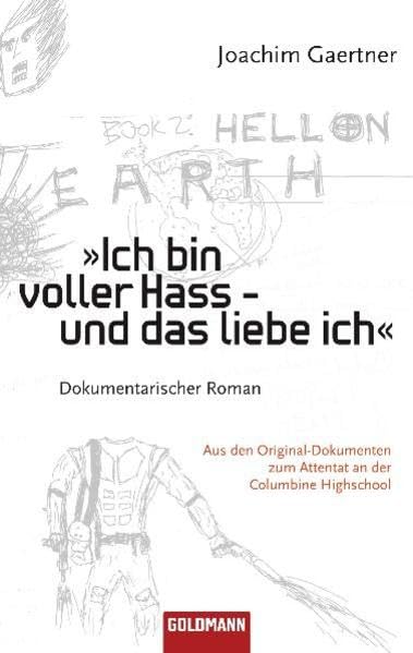 Ich bin voller Hass - und das liebe ich: Dokumentarischer Roman Contemporary literature