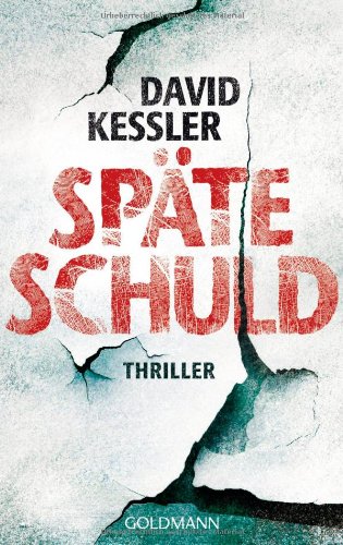 Späte Schuld: Thriller Contemporary literature Books