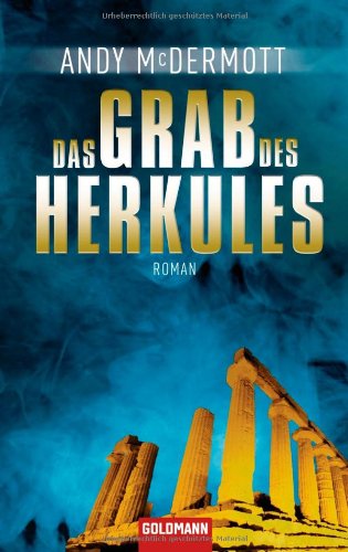 Das Grab des Herkules: Roman: Roman. Deutsche Erstausgabe Crime & Thrillers