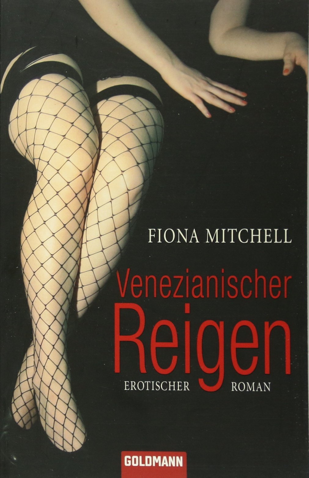 Venezianischer Reigen: Roman: Erotischer Roman. Originalausgabe Calendars