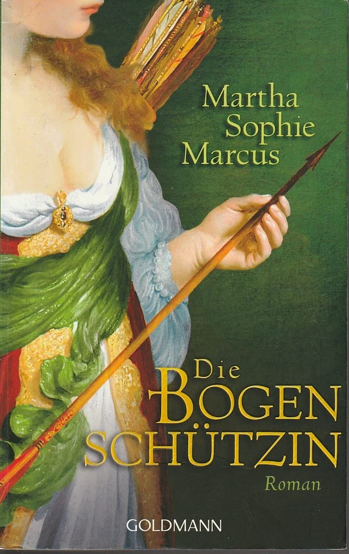 Die Bogenschützin Historical Fiction