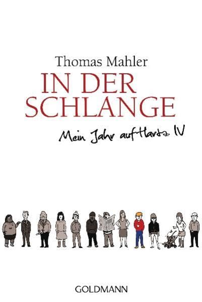 In der Schlange: Mein Jahr auf Hartz IV Politics & History
