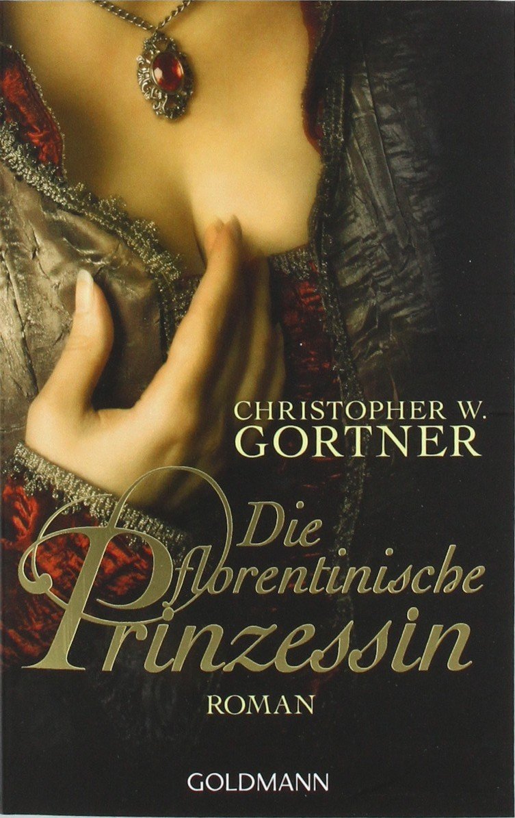 Die florentinische Prinzessin Historical Fiction