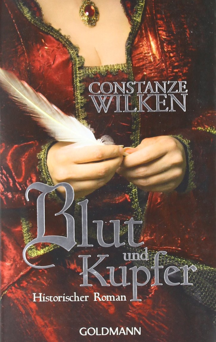 Blut und Kupfer: Historischer Roman: Historischer Roman. Originalausgabe Historical Fiction