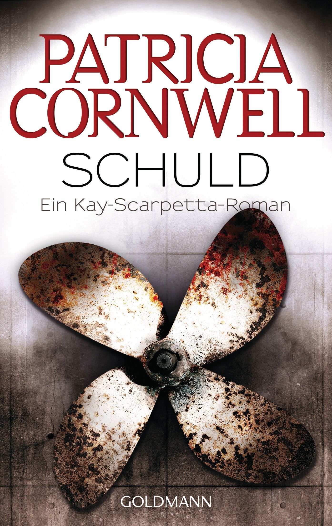 Schuld: Kay Scarpettas 7. Fall: Ein Kay-Scarpetta-Roman (Romane mit der Gerichtsmedizinerin Dr. Kay Scarpetta, Band 7) Contemporary literature