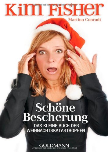 Schöne Bescherung: Das kleine Buch der Weihnachtskatastrophen Contemporary literature