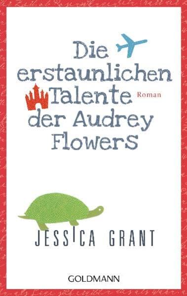 Die erstaunlichen Talente der Audrey Flowers: Roman Contemporary literature