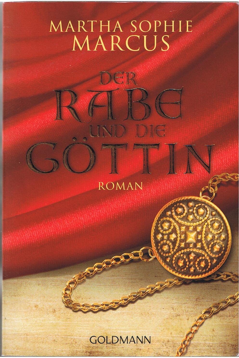 Der Rabe und die Göttin: Roman Historical Fiction