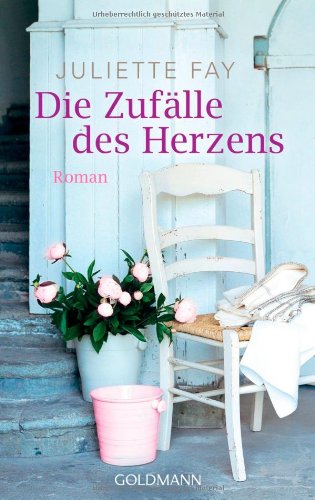 Die Zufälle des Herzens: Roman Contemporary literature