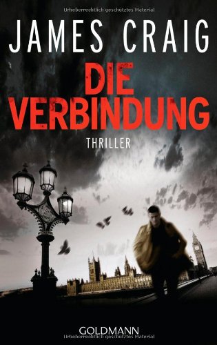 Die Verbindung: Thriller: Thriller. Deutsche Erstausgabe Contemporary literature