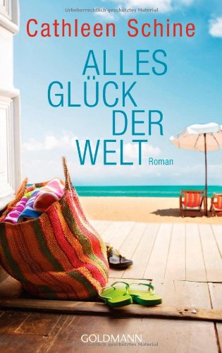 Alles Glück der Welt: Roman Contemporary literature