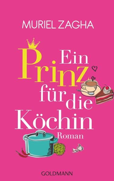 Ein Prinz für die Köchin: Roman Contemporary literature