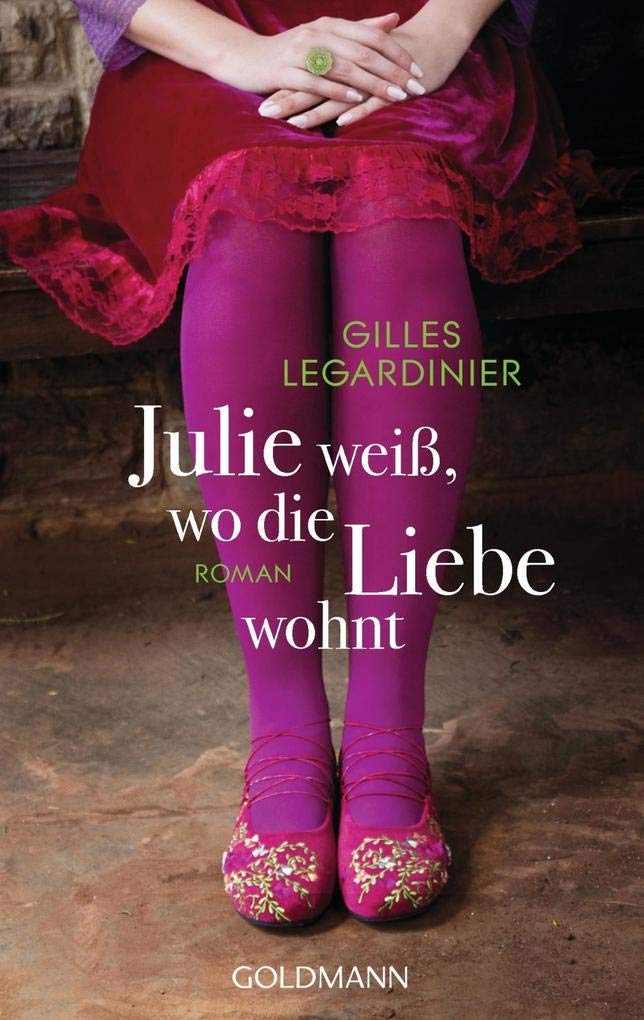 Julie weiß, wo die Liebe wohnt Contemporary literature