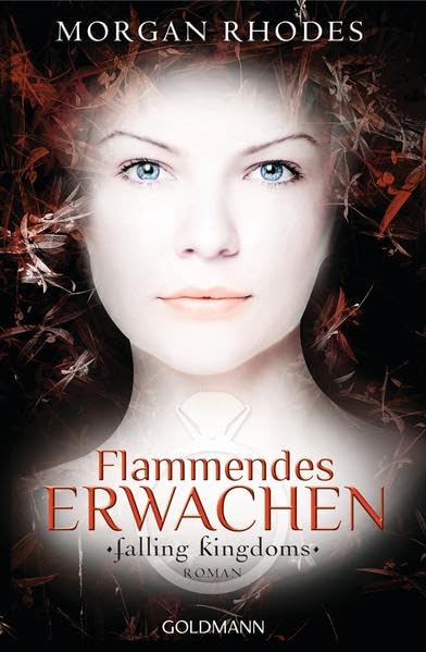 Flammendes Erwachen: Falling Kingdoms 1 - Roman (Die Falling-Kingdoms-Reihe, Band 1) Contemporary literature