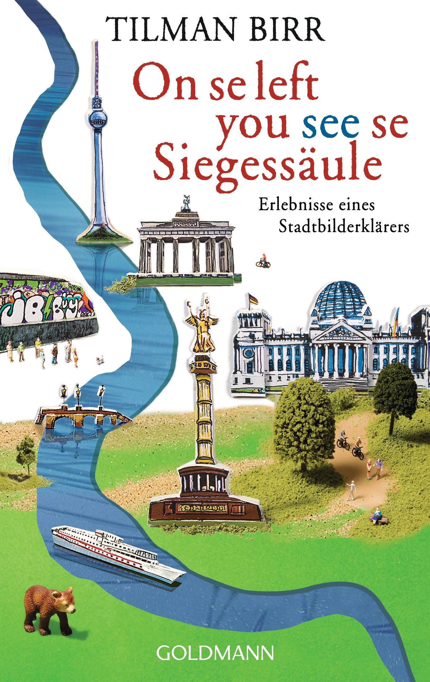 On se left you see se Siegessäule Humour & Satire