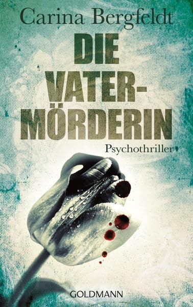 Die Vatermörderin: Thriller Contemporary literature