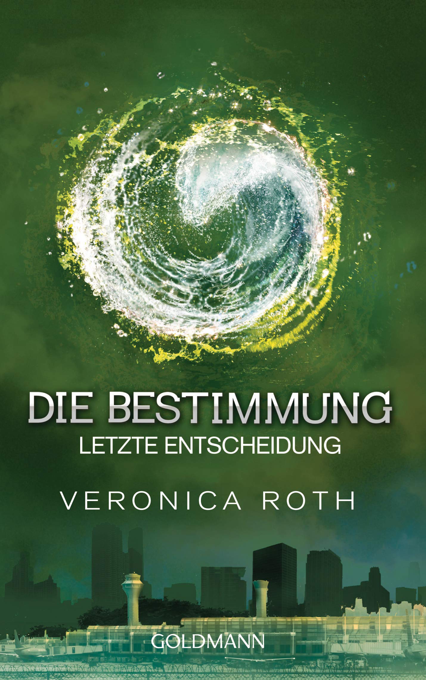Die Bestimmung 03. Letzte Entscheidung Contemporary literature