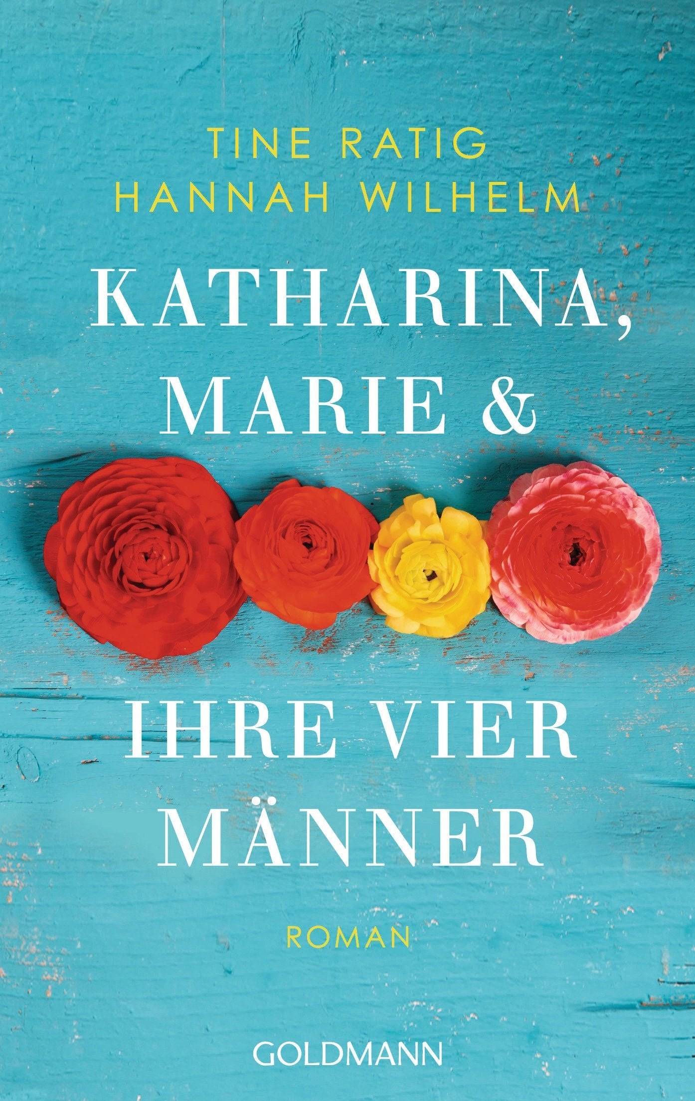 Katharina, Marie und ihre vier Männer: Roman Contemporary literature