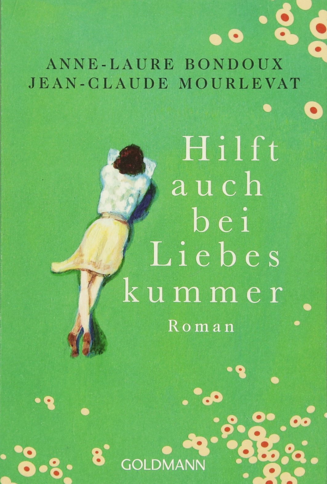 Hilft auch bei Liebeskummer Contemporary literature