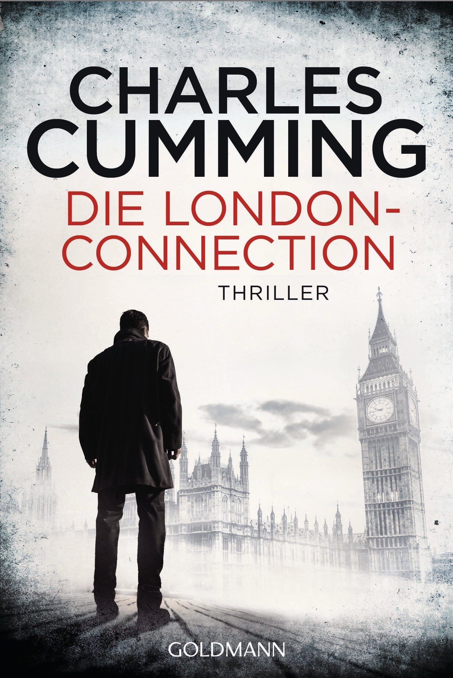 Die London Connection: Ein Fall für Tom Kell 3 - Thriller Contemporary literature