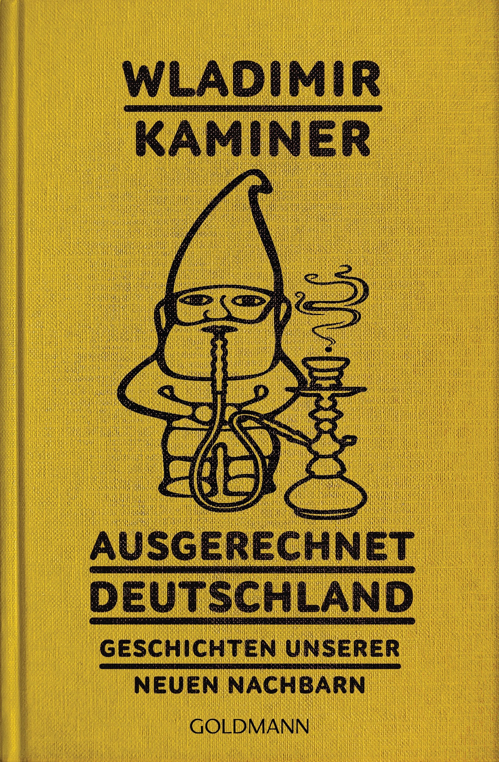 Ausgerechnet Deutschland Essays & Short Stories