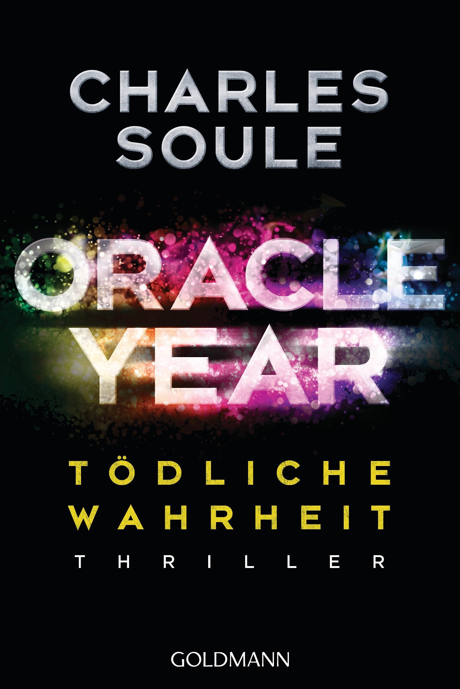 Oracle Year. Tödliche Wahrheit Contemporary literature