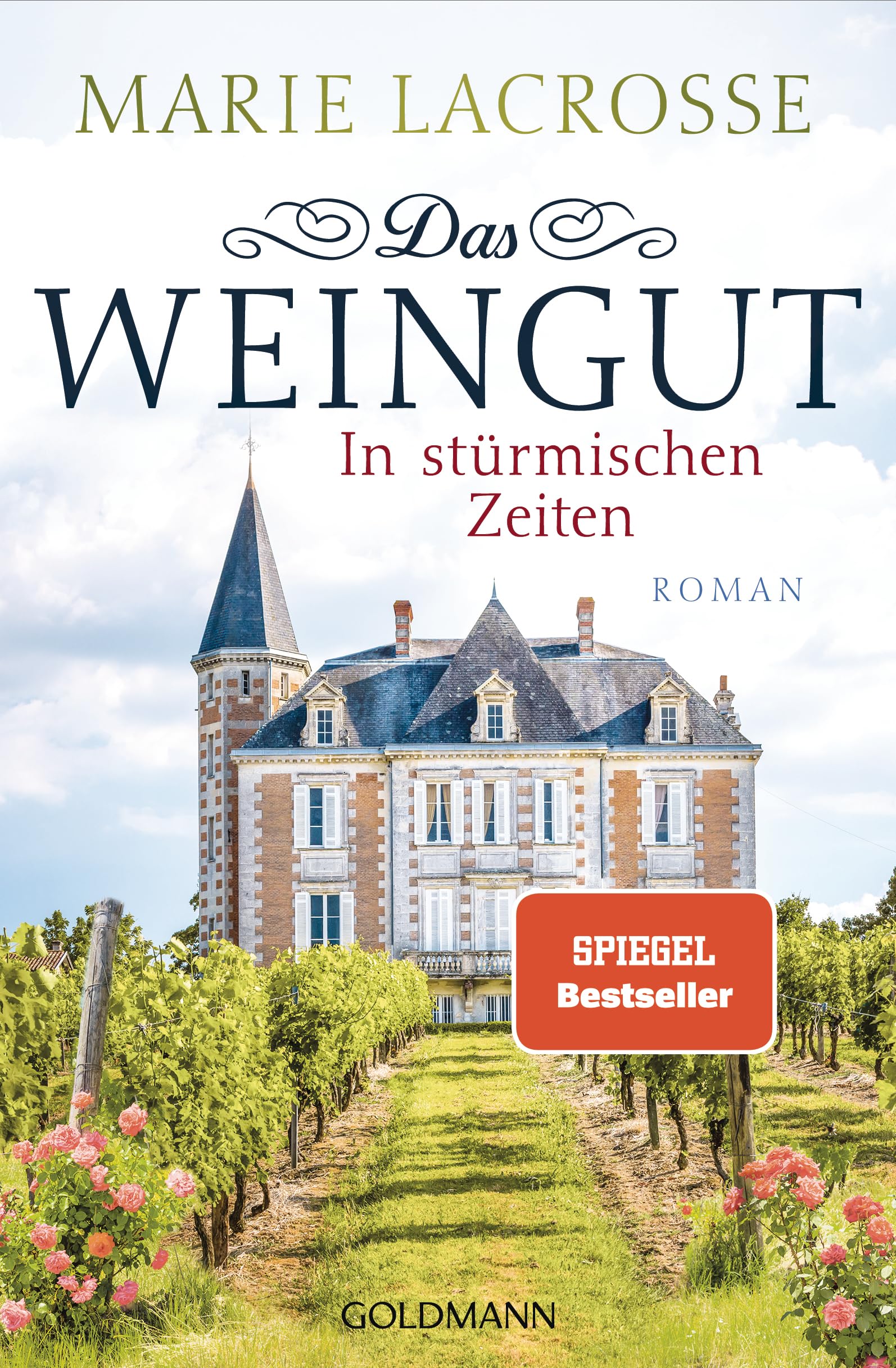 Das Weingut. In stürmischen Zeiten Historical Fiction