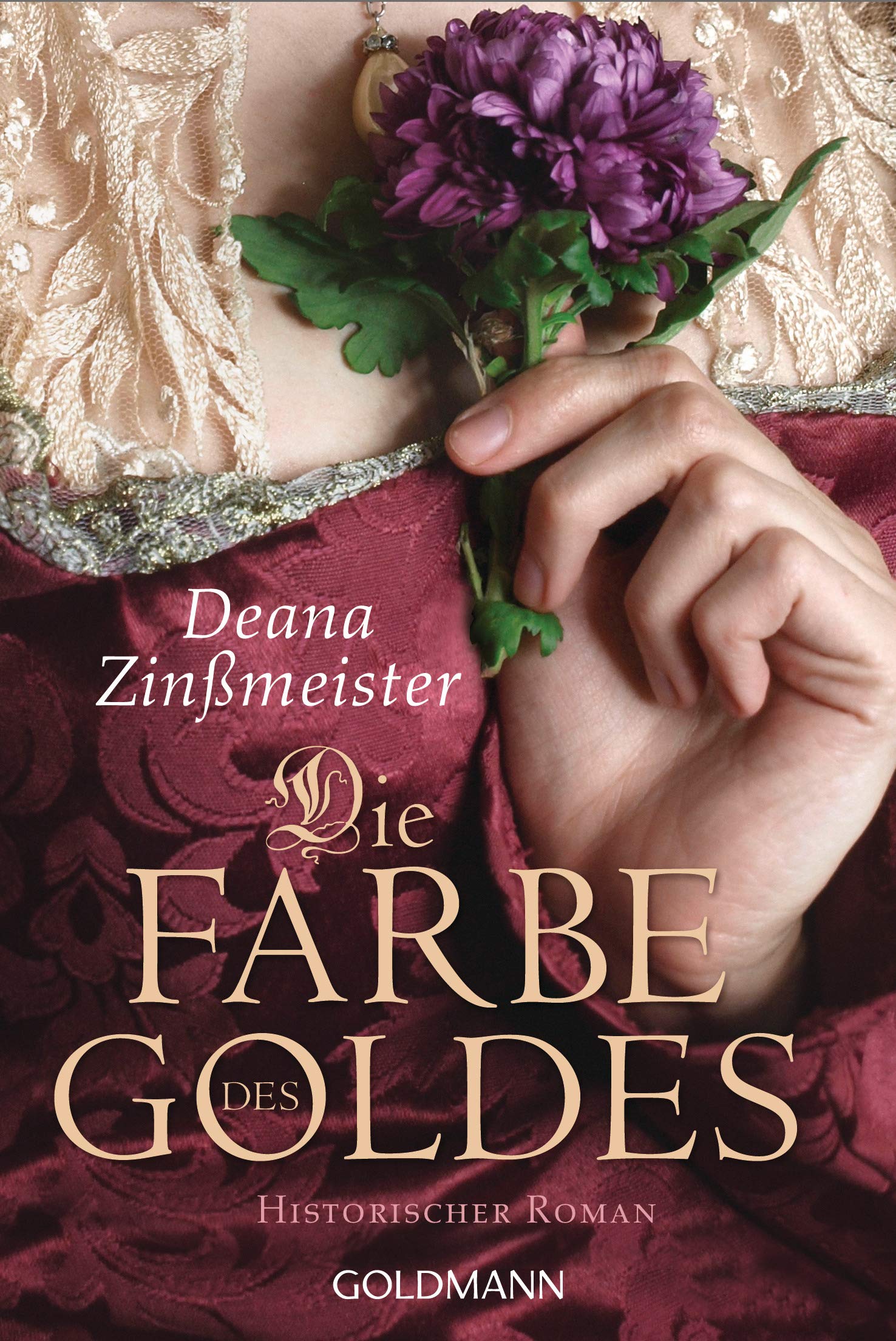 Die Farbe des Goldes Historical Fiction