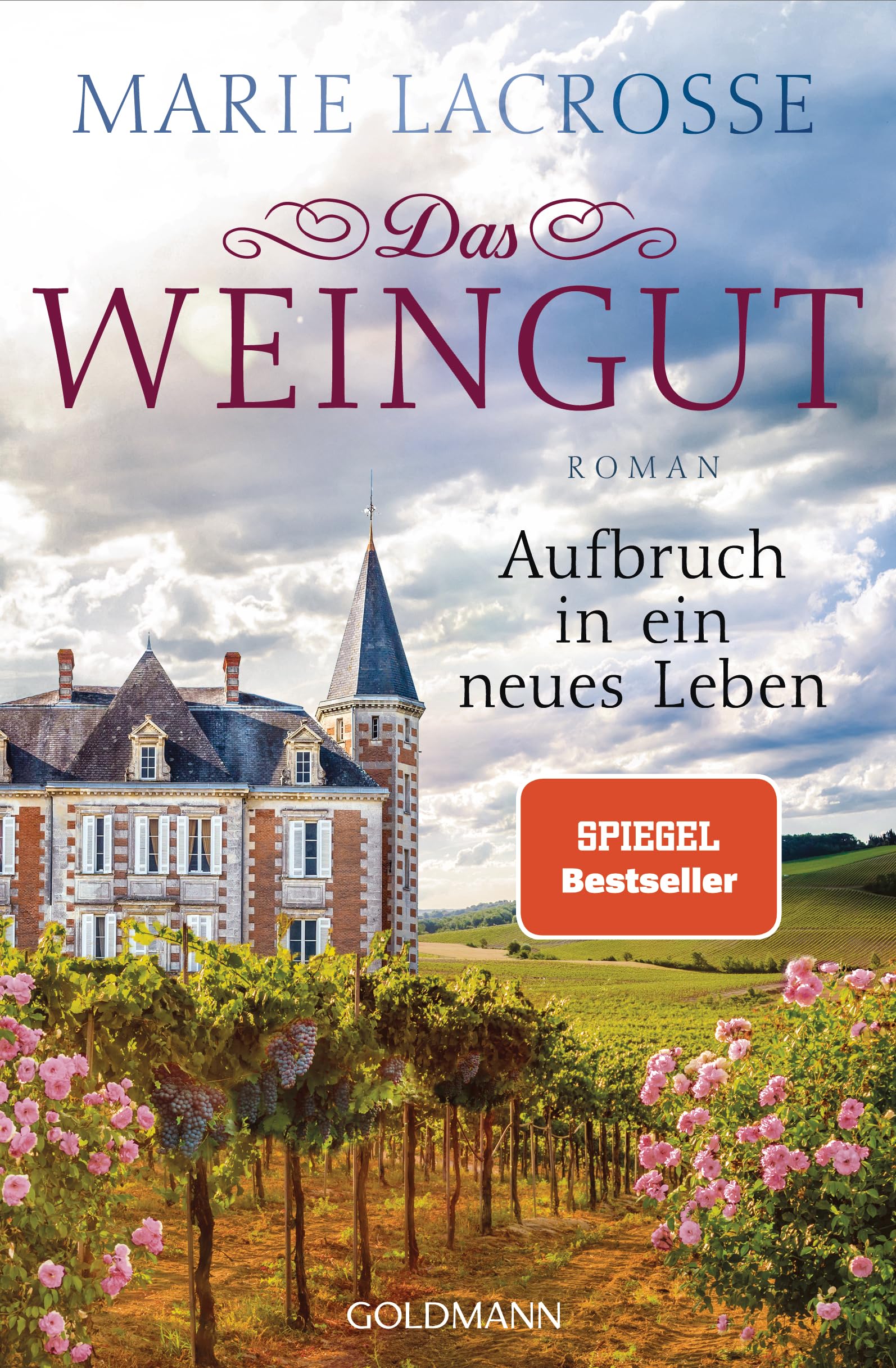 Das Weingut. Aufbruch in ein neues Leben Historical Fiction