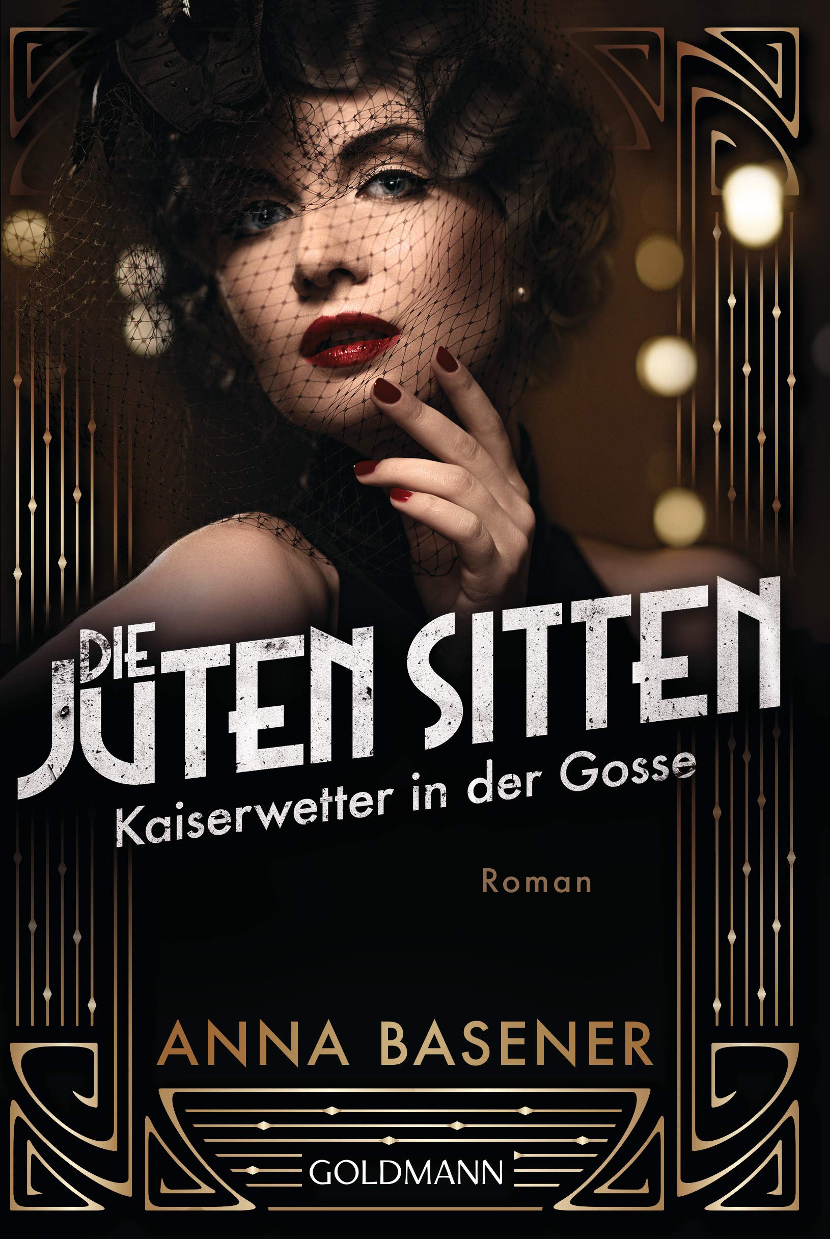 Die juten Sitten - Kaiserwetter in der Gosse Contemporary literature