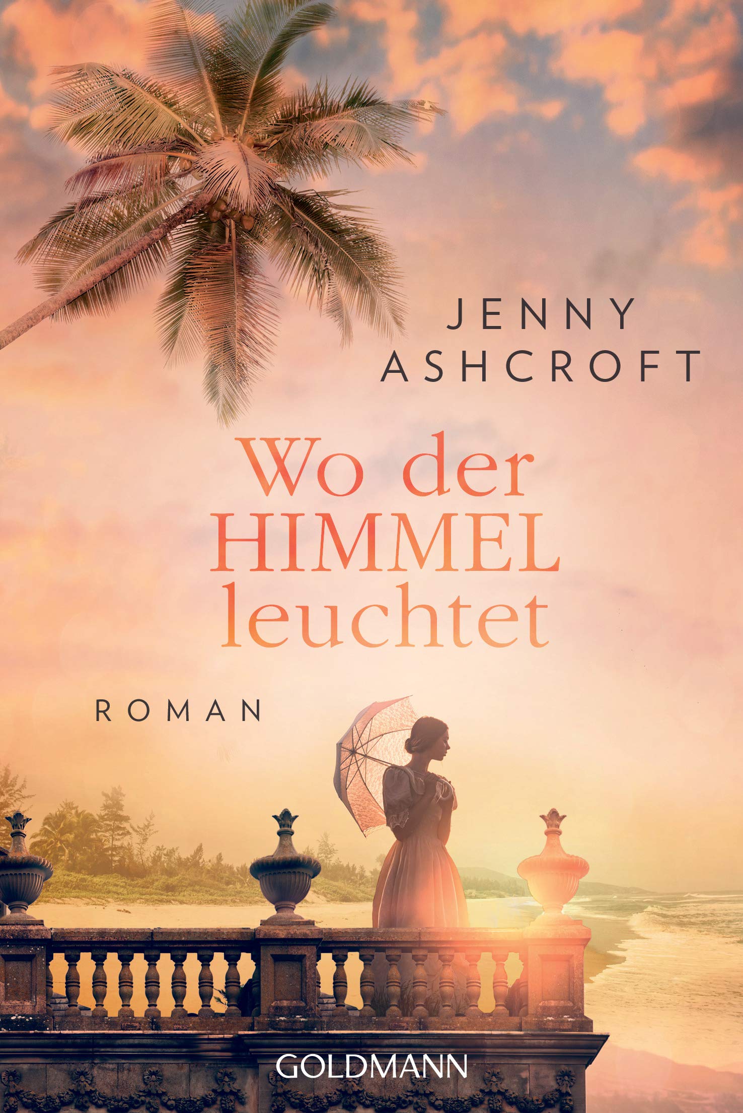 Wo der Himmel leuchtet: Roman Historical Fiction