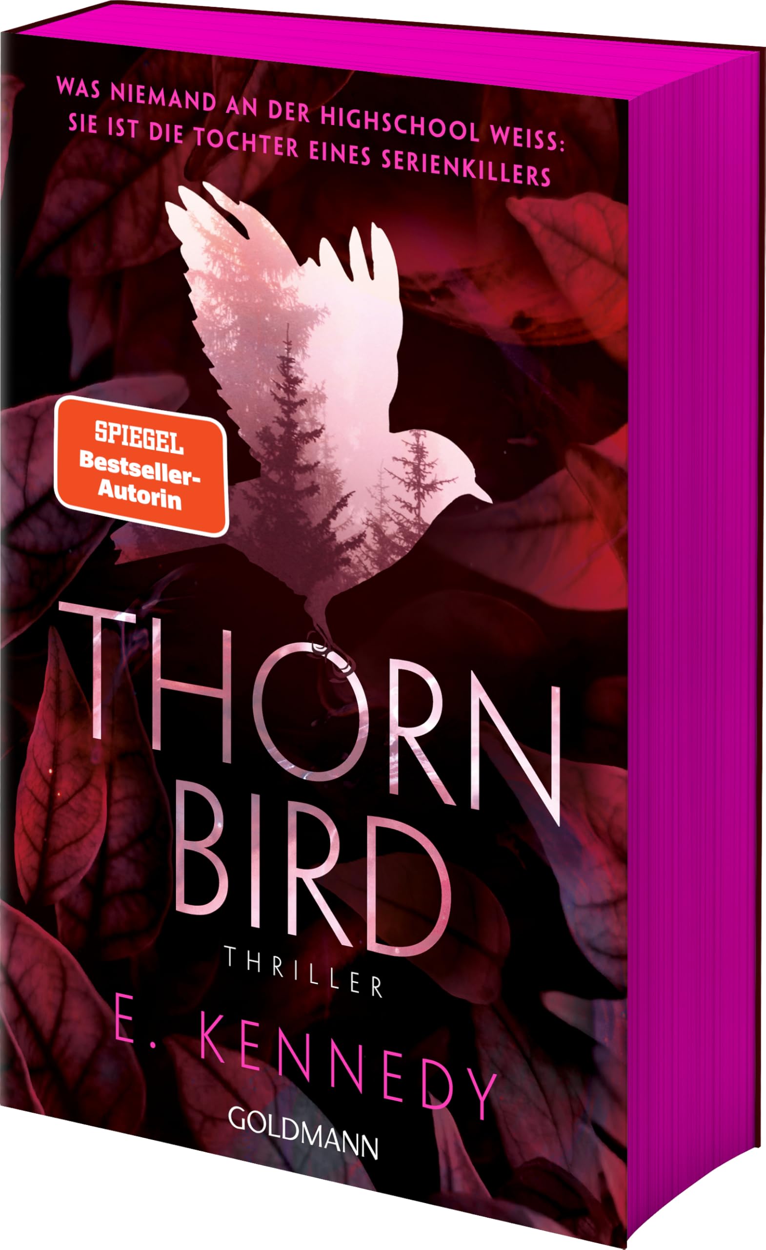 Thornbird: Thriller - Die aufregende YA-Thriller-Sensation von SPIEGEL-Bestsellerautorin Elle Kennedy mit limitiertem Farbschnitt. Contemporary literature Books
