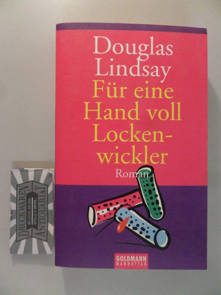 Für eine Hand voll Lockenwickler: Roman Books