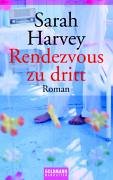 Rendezvous zu dritt: Roman Books
