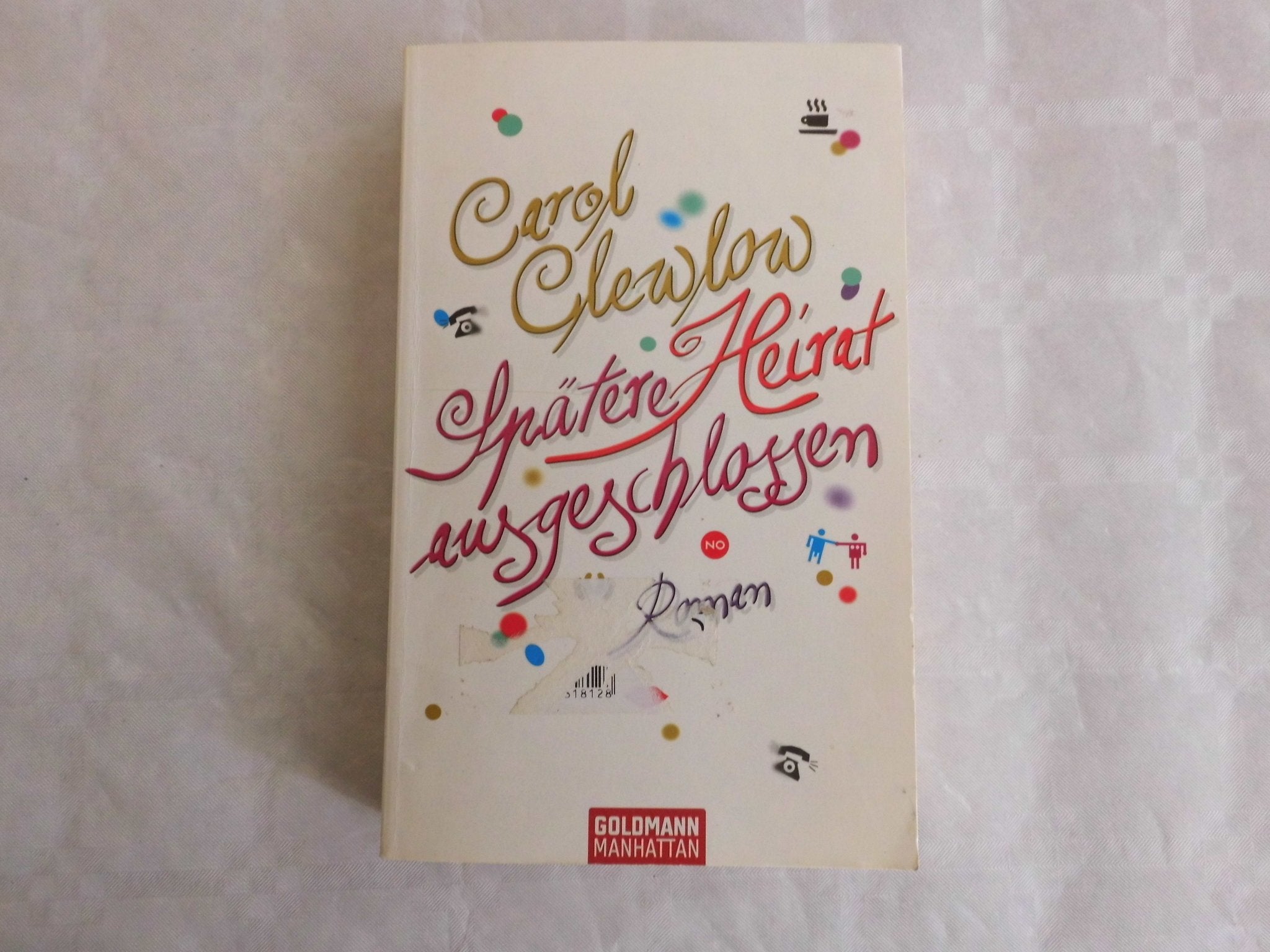 Spätere Heirat ausgeschlossen: Roman Books