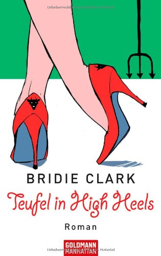 Teufel in High Heels: Roman. Deutsche Erstveröffentlichung Books