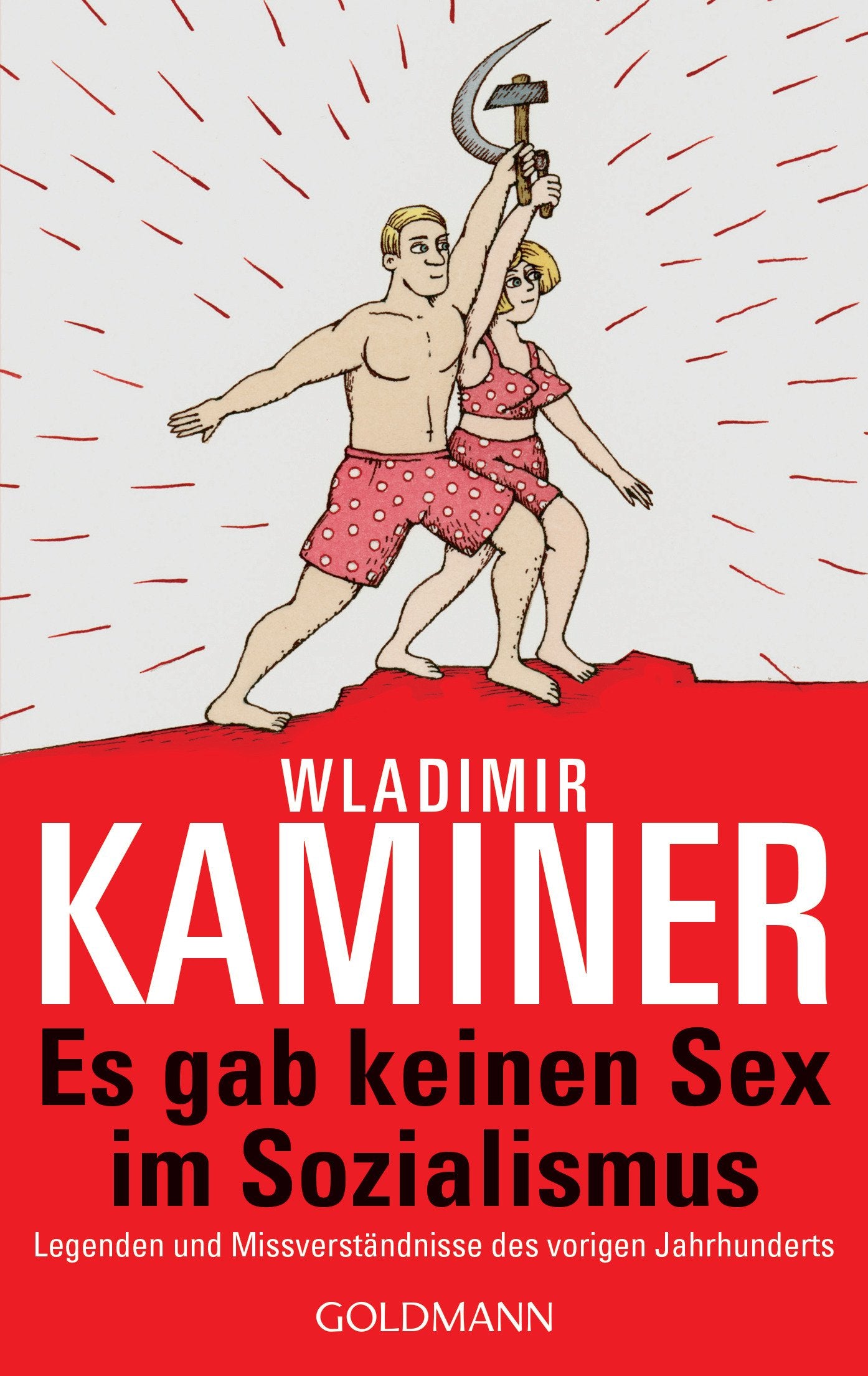 Es gab keinen Sex im Sozialismus Essays & Short Stories