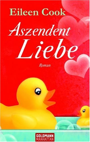 Aszendent Liebe: Roman: Roman. Deutsche Erstveröffentlichung Books