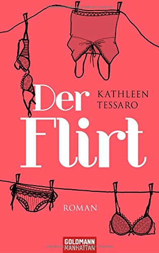 Der Flirt: Roman: Roman. Deutsche Erstausgabe Books