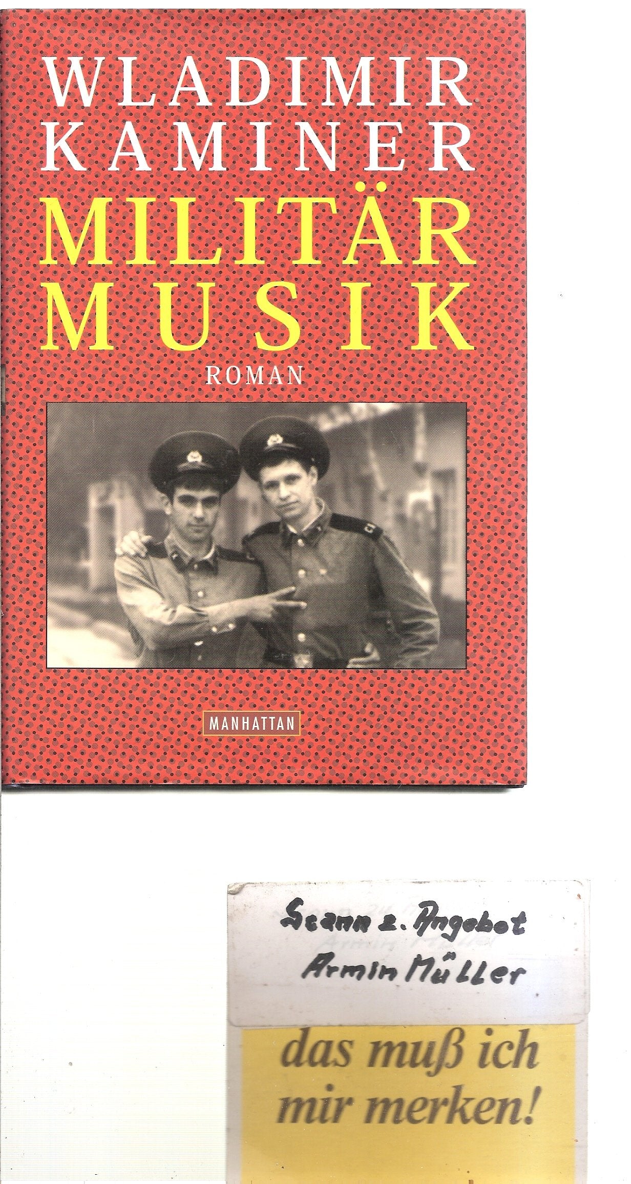 Militärmusik: Roman Essays & Short Stories