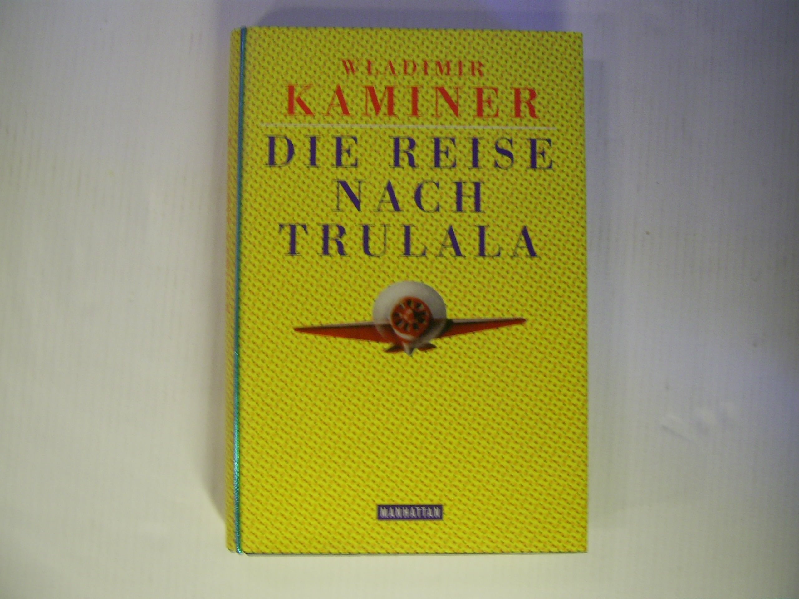Die Reise nach Trulala Essays & Short Stories