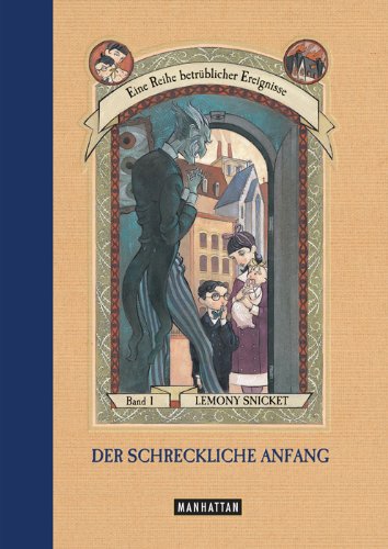 Der schreckliche Anfang (Eine Reihe betrüblicher Ereignisse, Band 1): Der Schreckliche Anfang (1) Contemporary literature